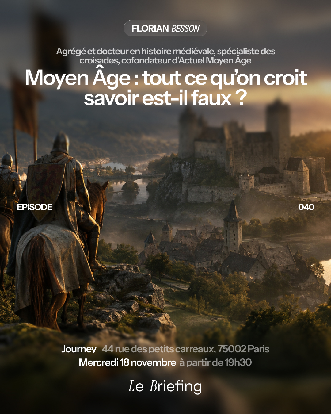 Affiche — Moyen Âge : tout ce qu’on croit savoir est-il faux ?, avec Florian Besson